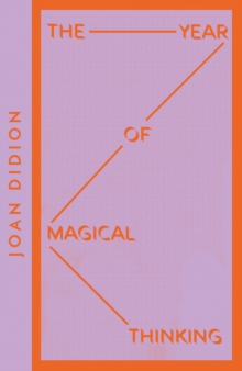 The year of magical thinking