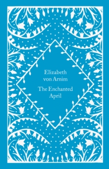 Little Clothbound Classics-The Enchanted April