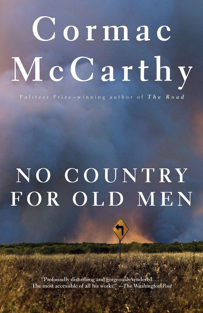 No Country for Old Men No Country for Old Men
