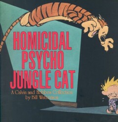CALVIN & HOBBES HOMICIDAL PSYCHO JUNGLE CAT