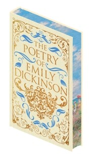 The Poetry of Emily Dickinson The Poetry of Emily Dickinson