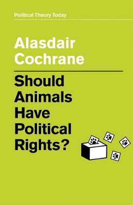 Should Animals Have Political Rights Political Theory Today