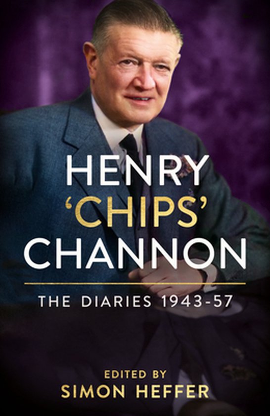 Henry 'Chips' Channon: The Diaries (Volume 3)