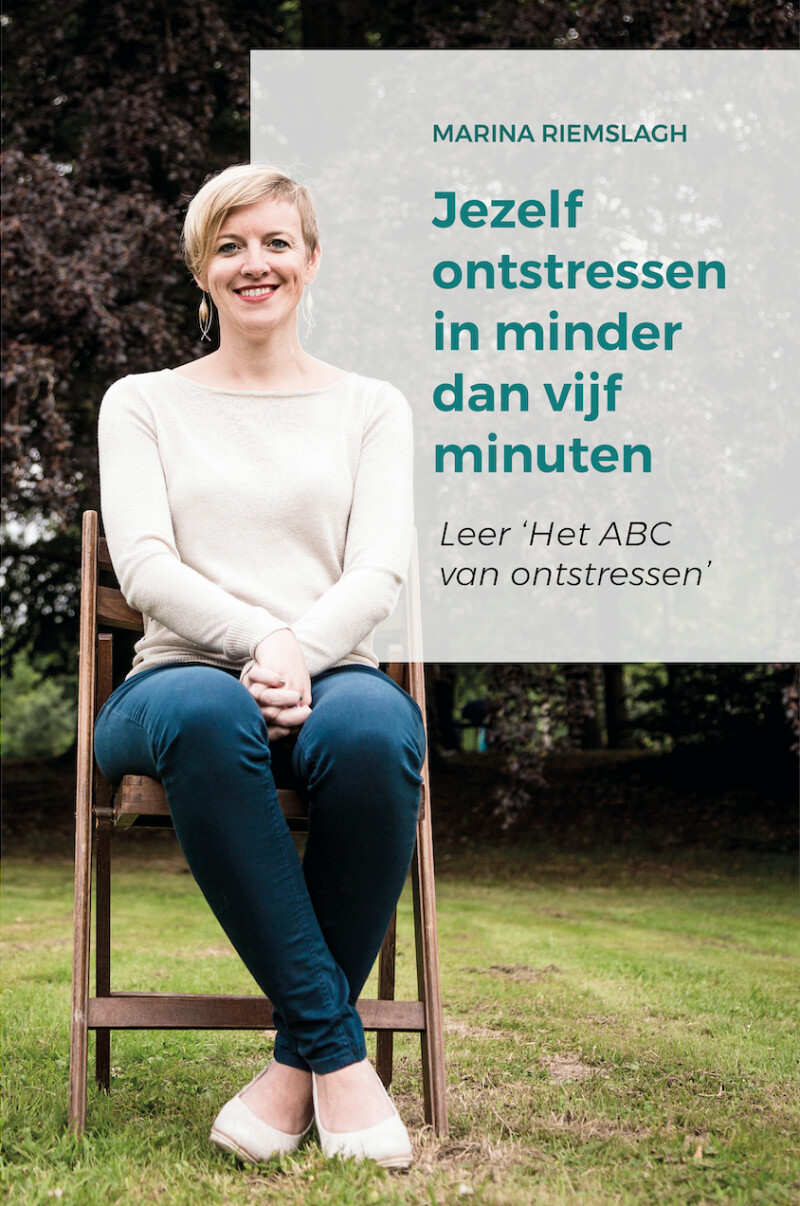 Jezelf ontstressen in minder dan vijf minuten Jezelf ontstressen in minder dan vijf minuten