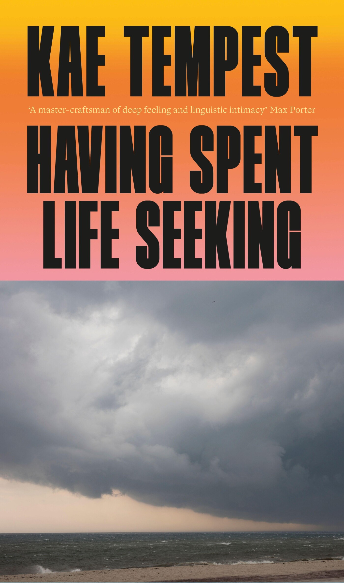 Having spent life seeking Having spent life seeking