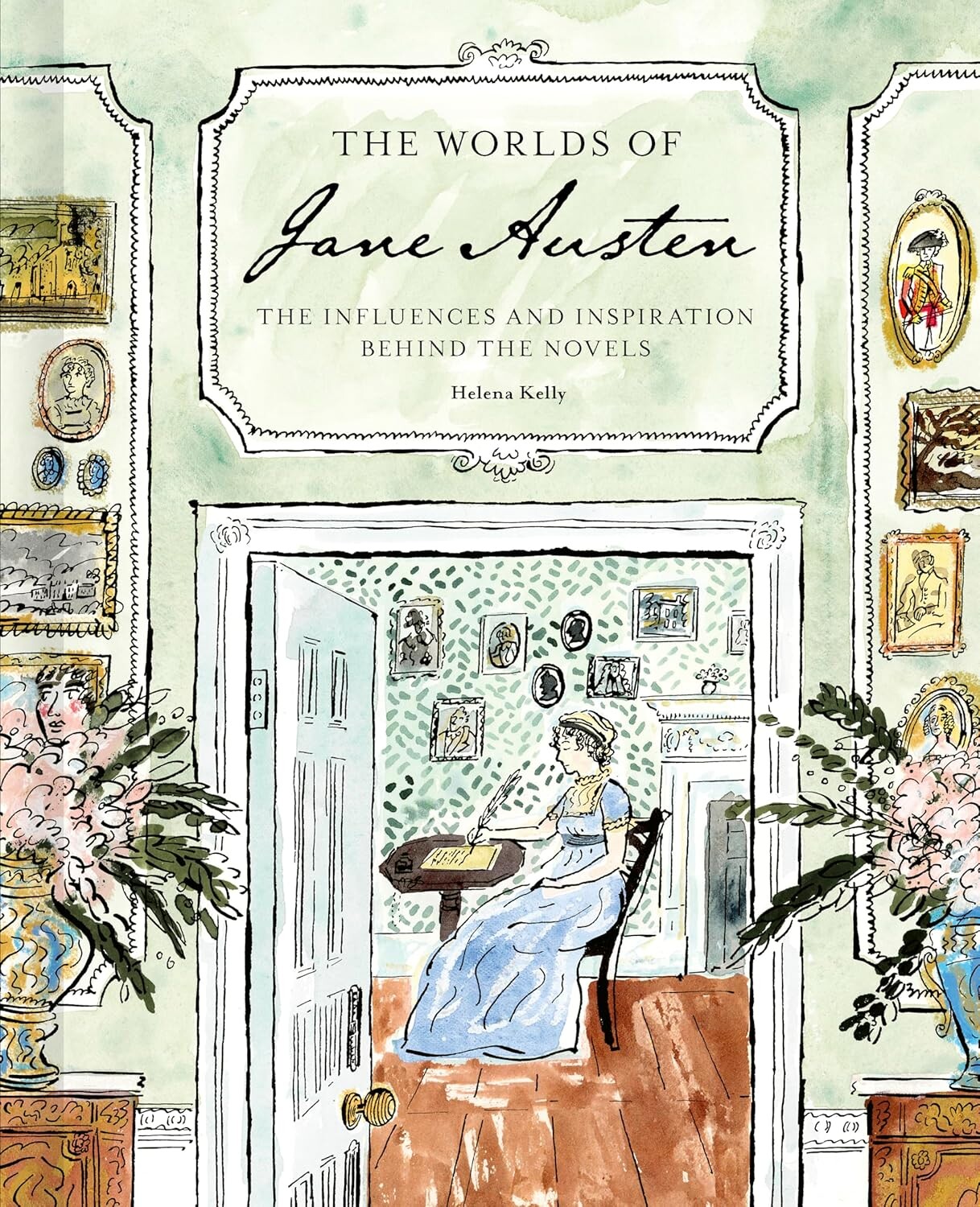 The Worlds of Jane Austen The Worlds of Jane Austen
