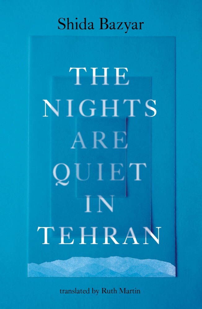 The Nights Are Quiet in Tehran The Nights Are Quiet in Tehran
