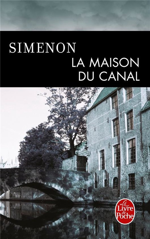 La maison du canal