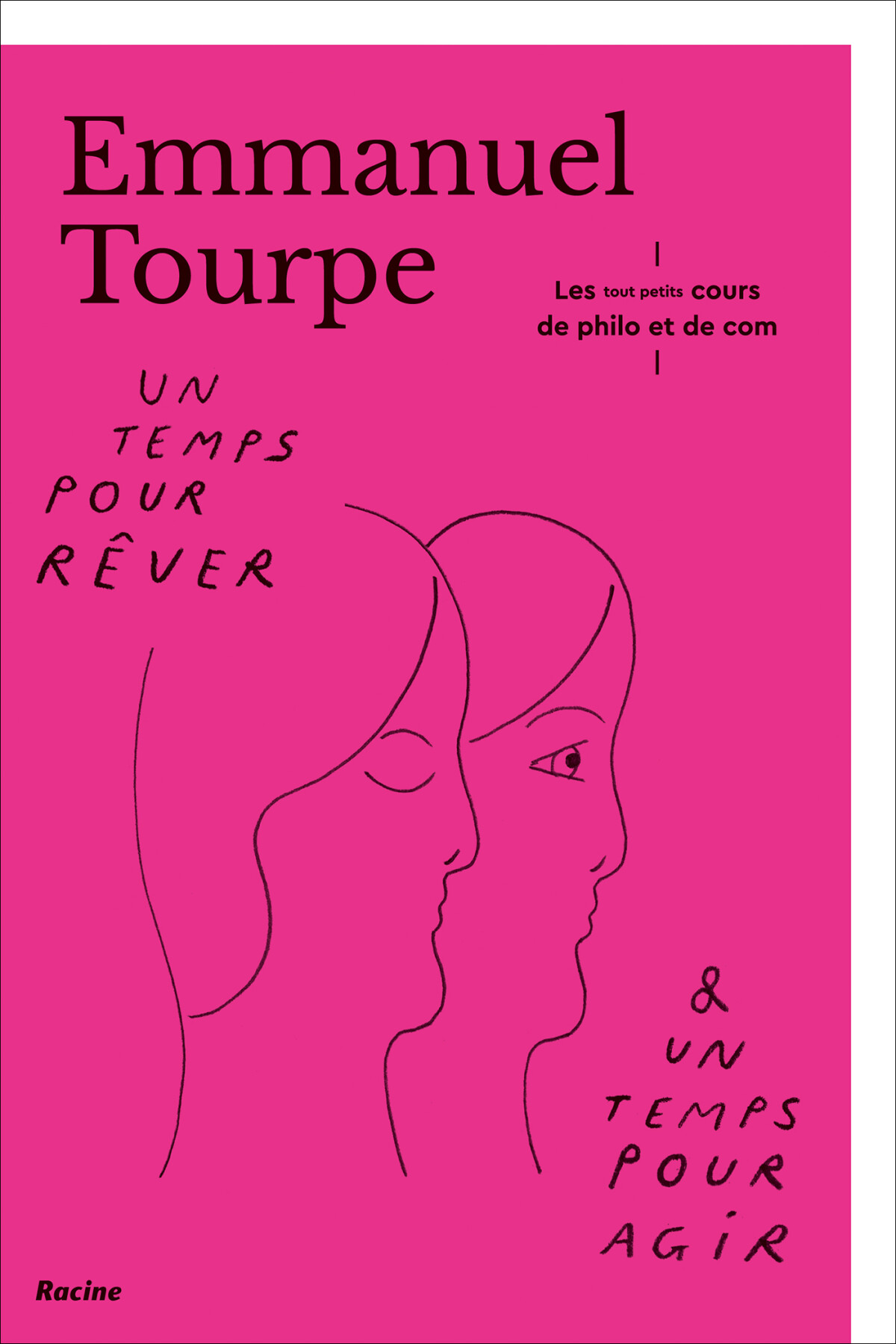 Un temps pour rêver, un temps pour agir