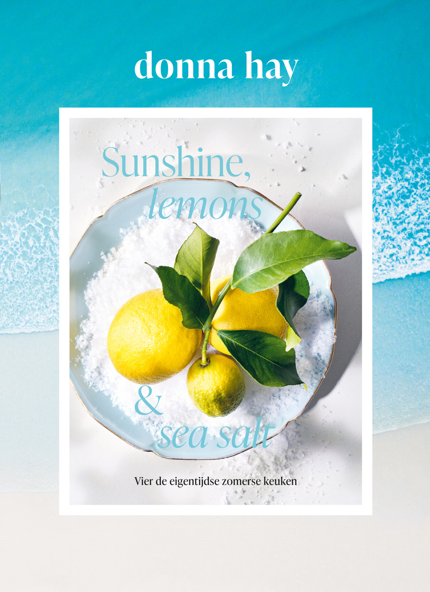 Sunshine, lemons & seasalt