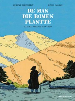 De man die bomen plantte De man die bomen plantte