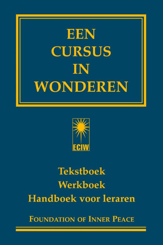 Een cursus in wonderen Een cursus in wonderen