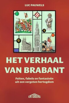 Het verhaal van Brabant Het verhaal van Brabant