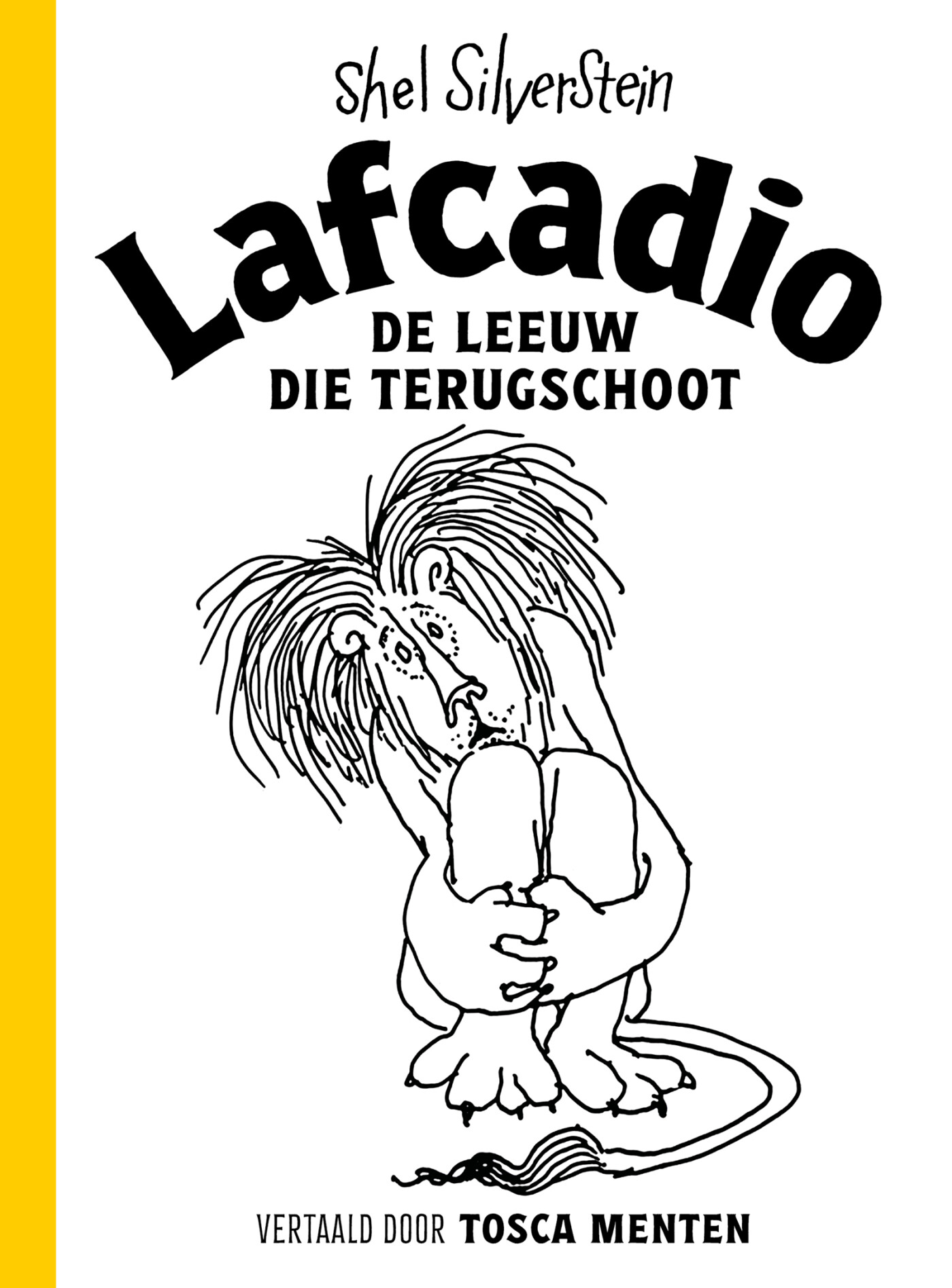 Lafcadio, de leeuw die terugschoot Lafcadio, de leeuw die terugschoot