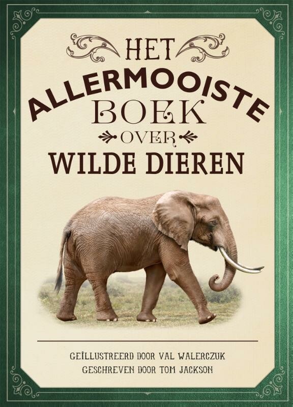 Het allermooiste boek over wilde dieren