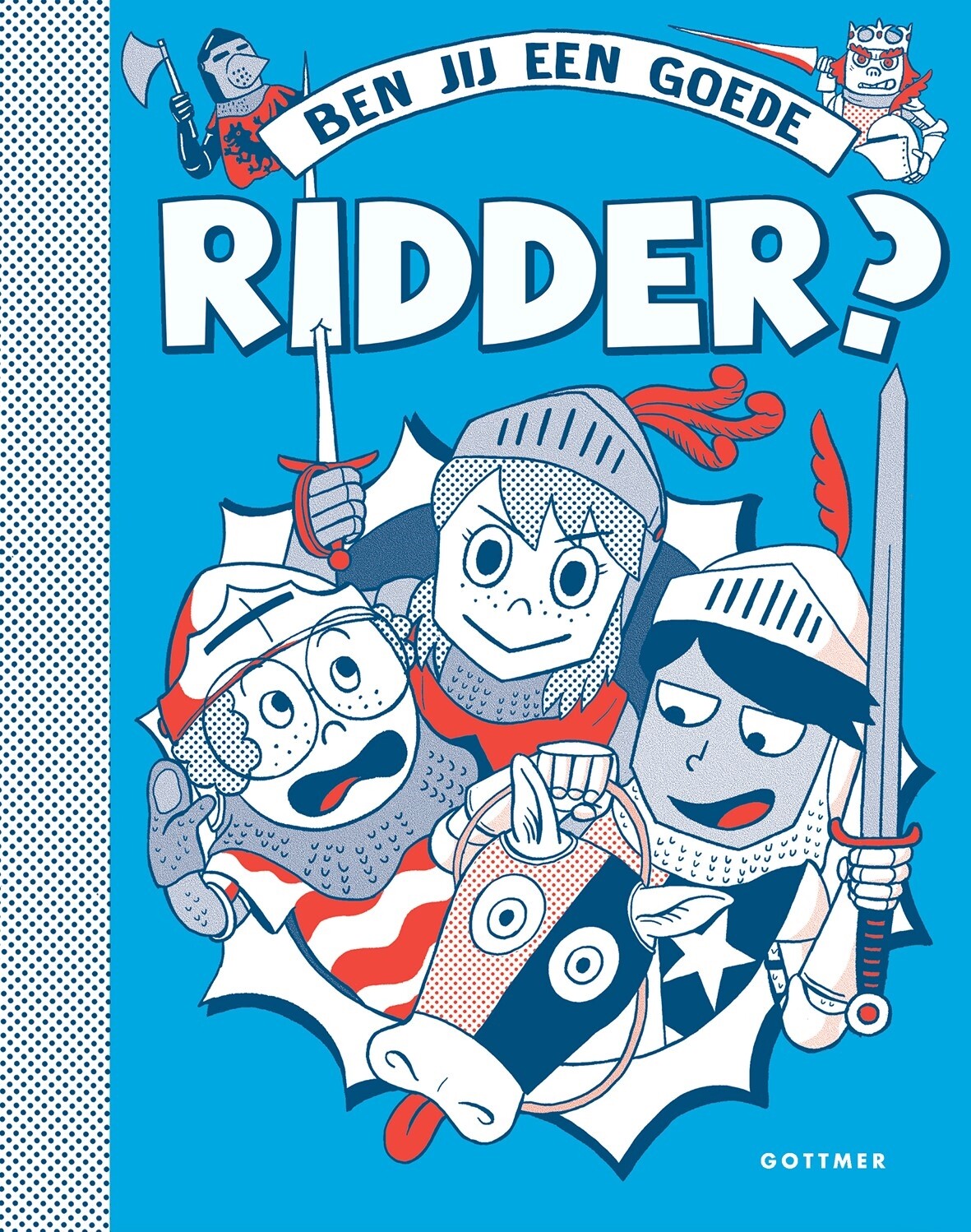 Ben jij een goede ridder?