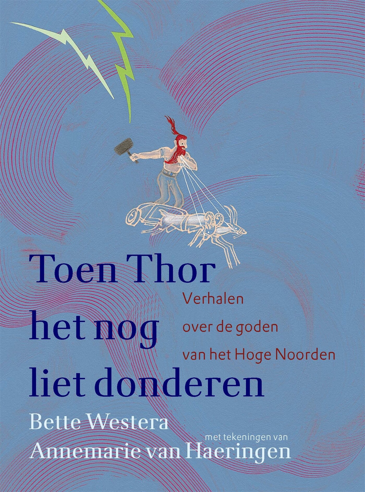 Toen Thor het nog liet donderen Toen Thor het nog liet donderen