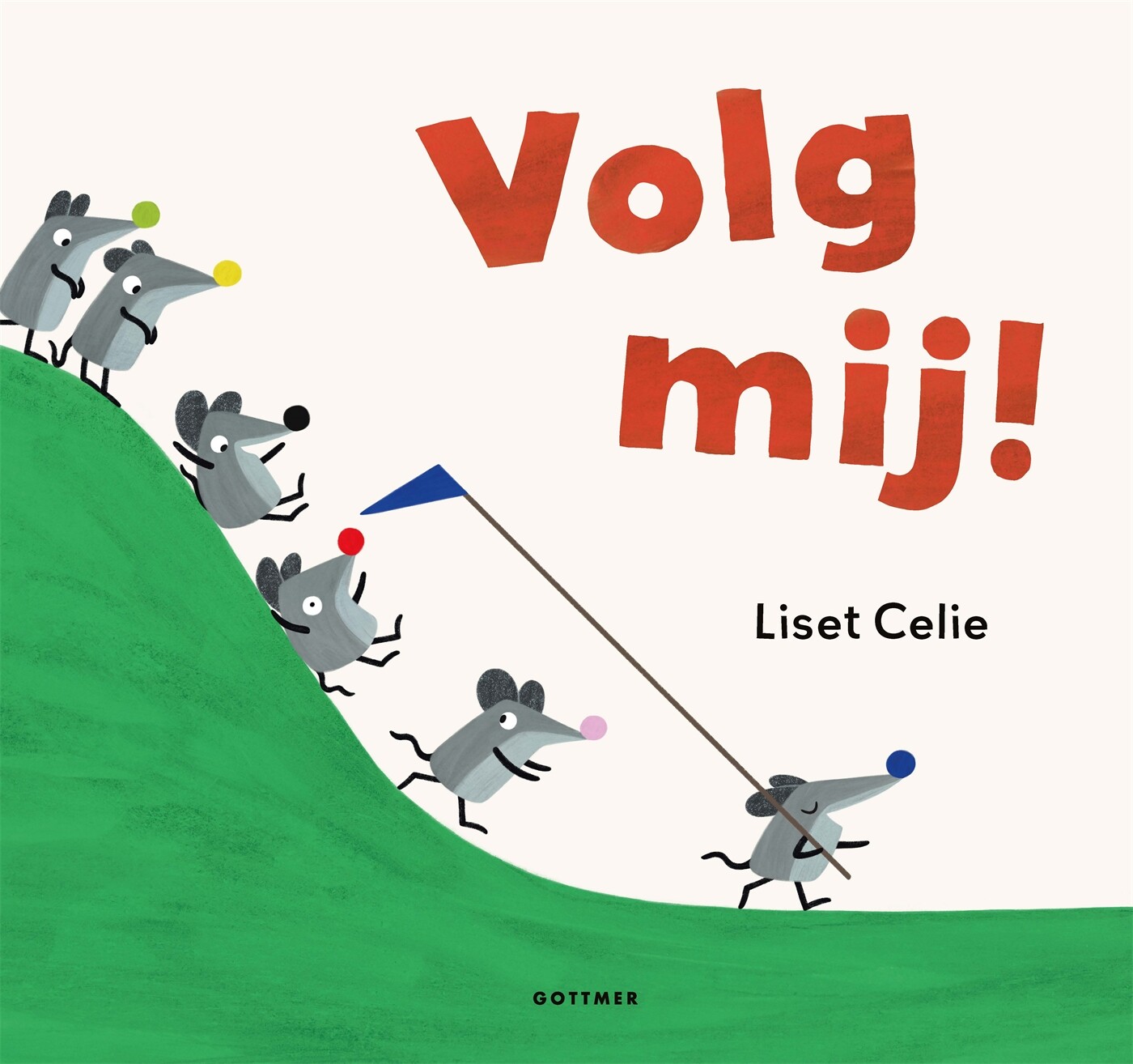 Volg mij! Volg mij!