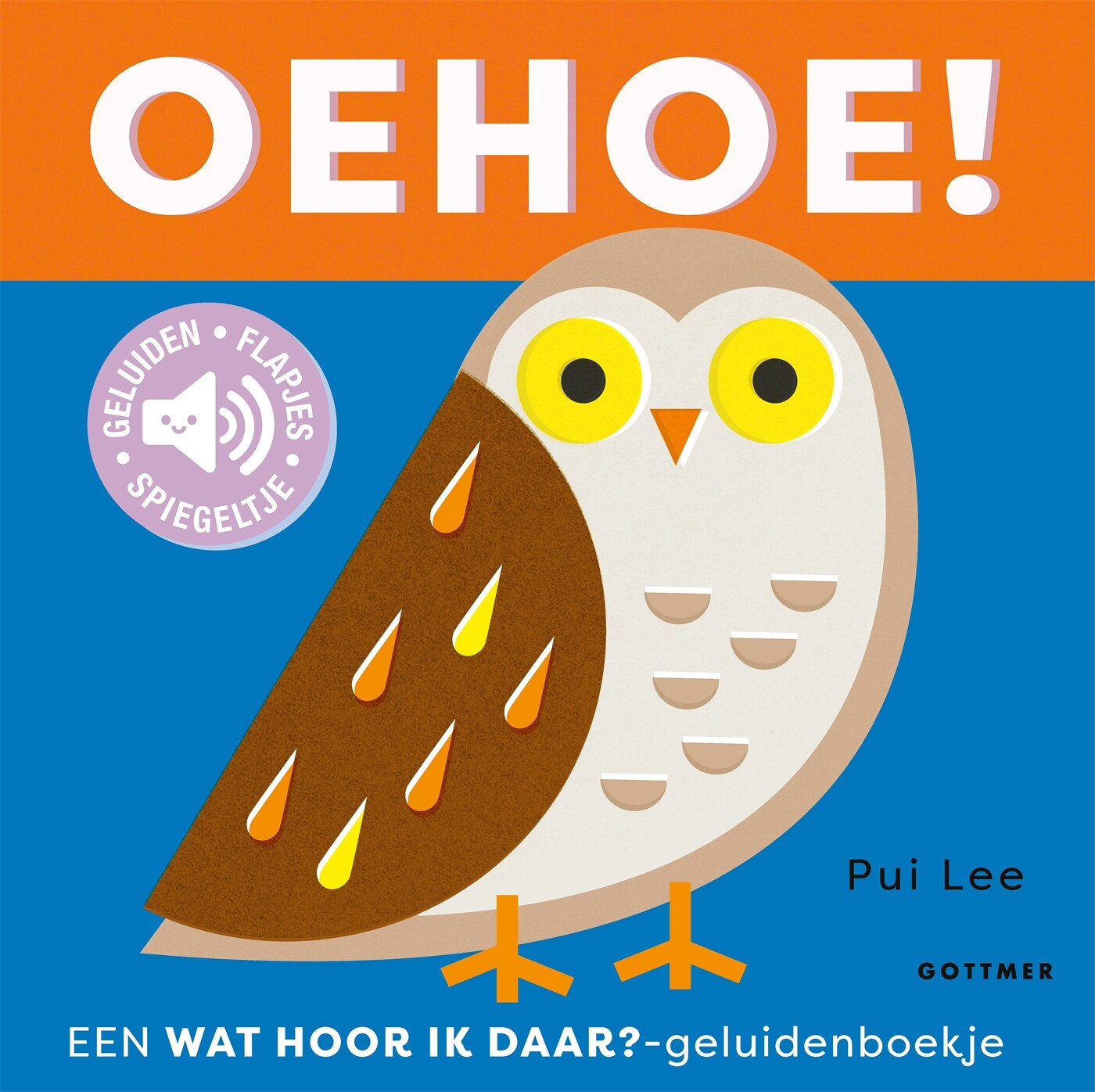 Oehoe! Oehoe!
