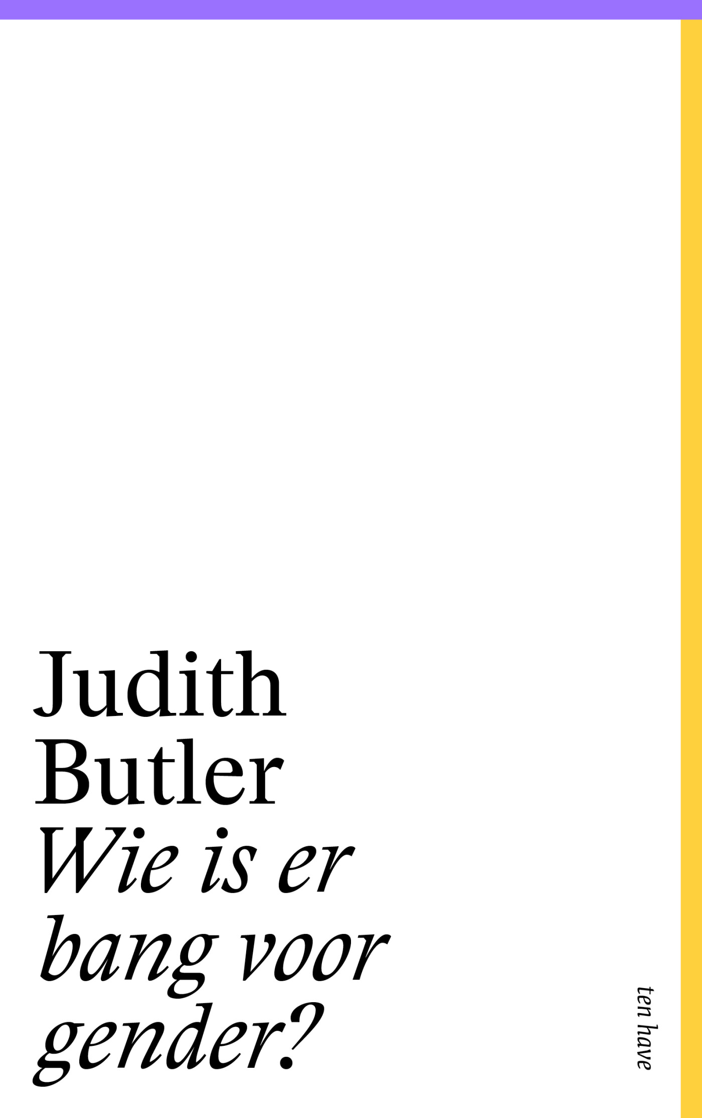 Wie is er bang voor gender? Wie is er bang voor gender?