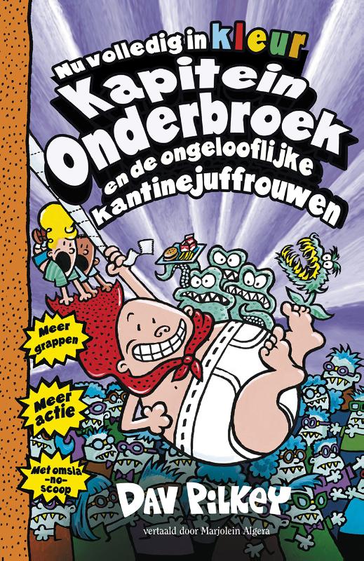 Kapitein Onderbroek en de ongelooflijke kantinejuffrouwen
