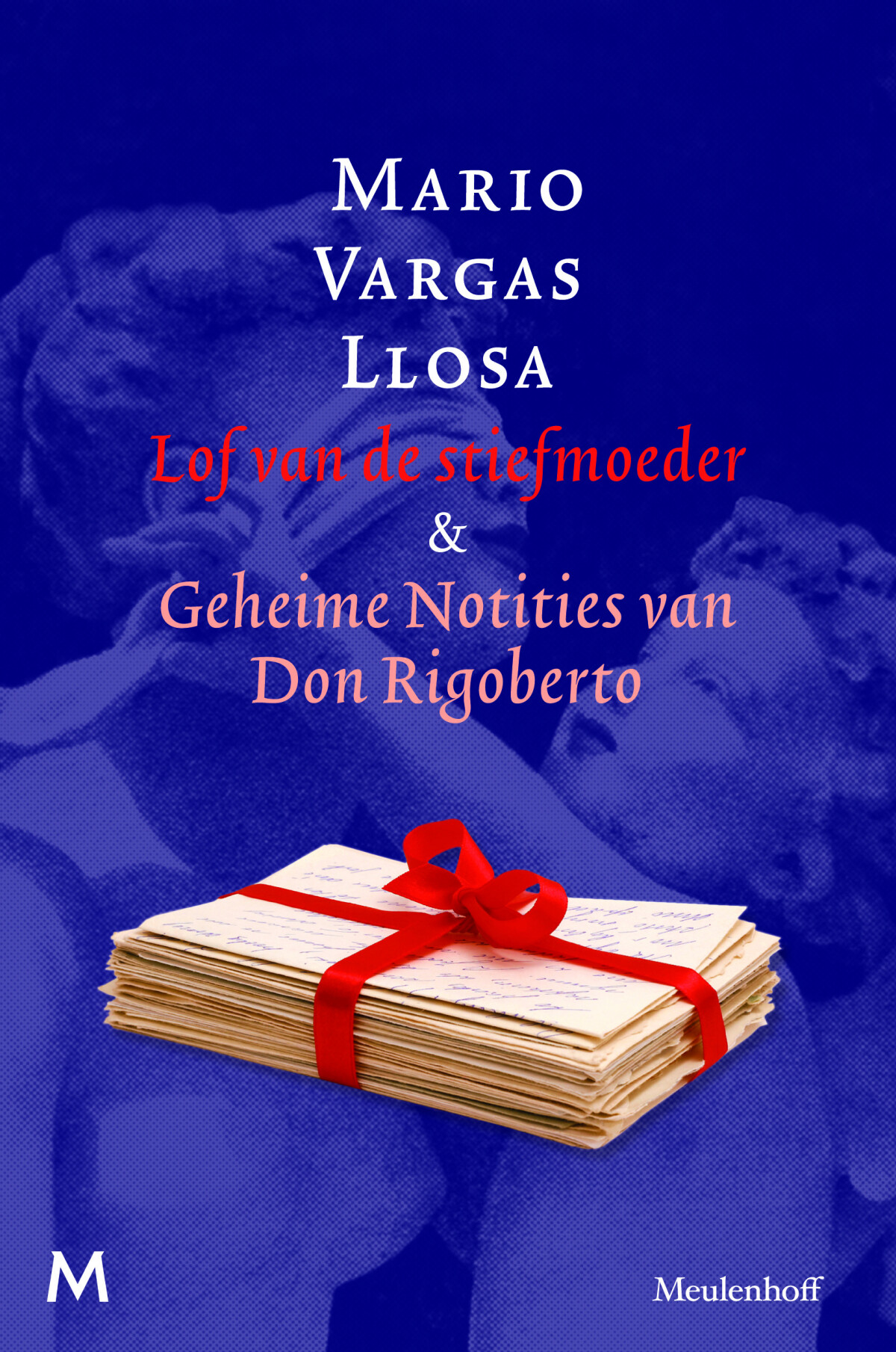 Lof van de stiefmoeder & Geheime notities van Don Rigoberto