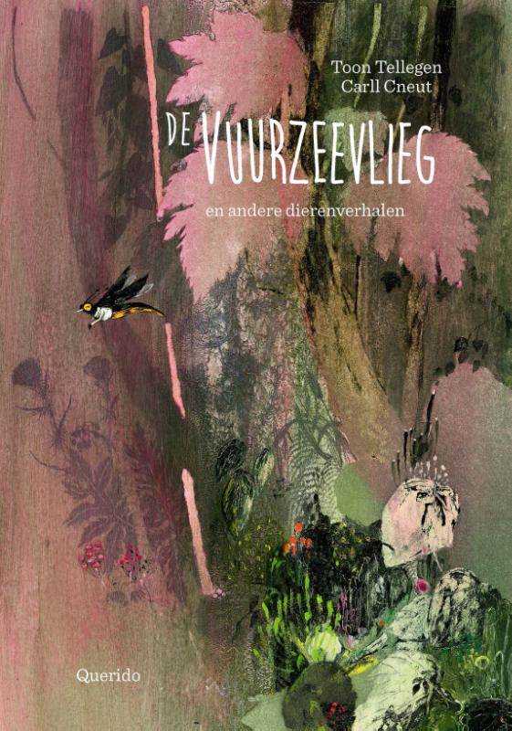 De vuurzeevlieg en andere dierenverhalen De vuurzeevlieg en andere dierenverhalen