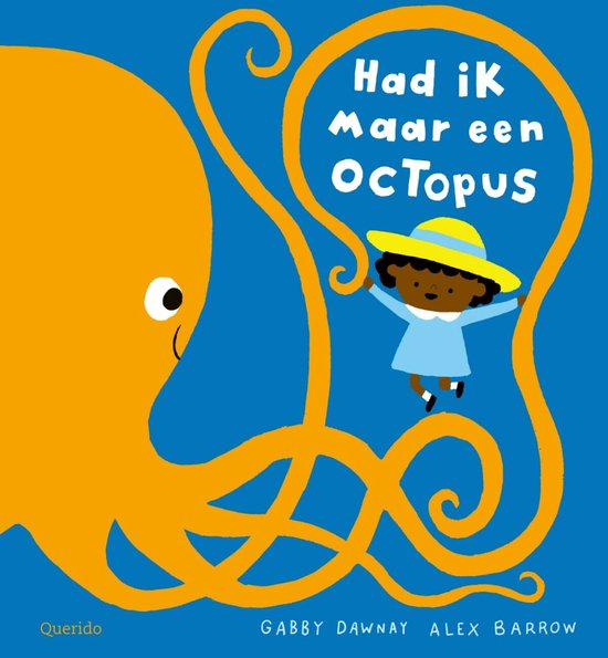 Had ik maar een octopus