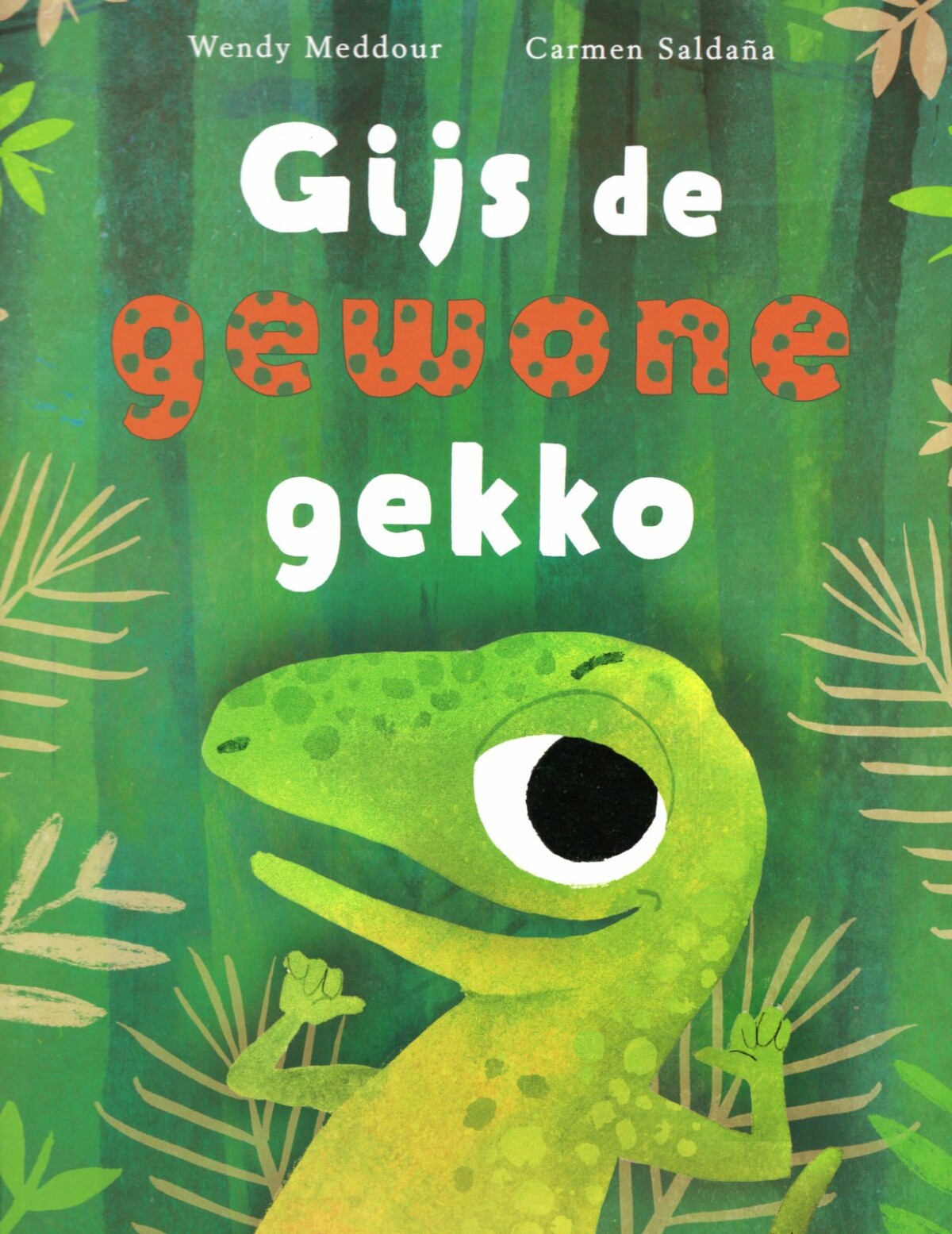 Gijs de gewone gekko Gijs de gewone gekko