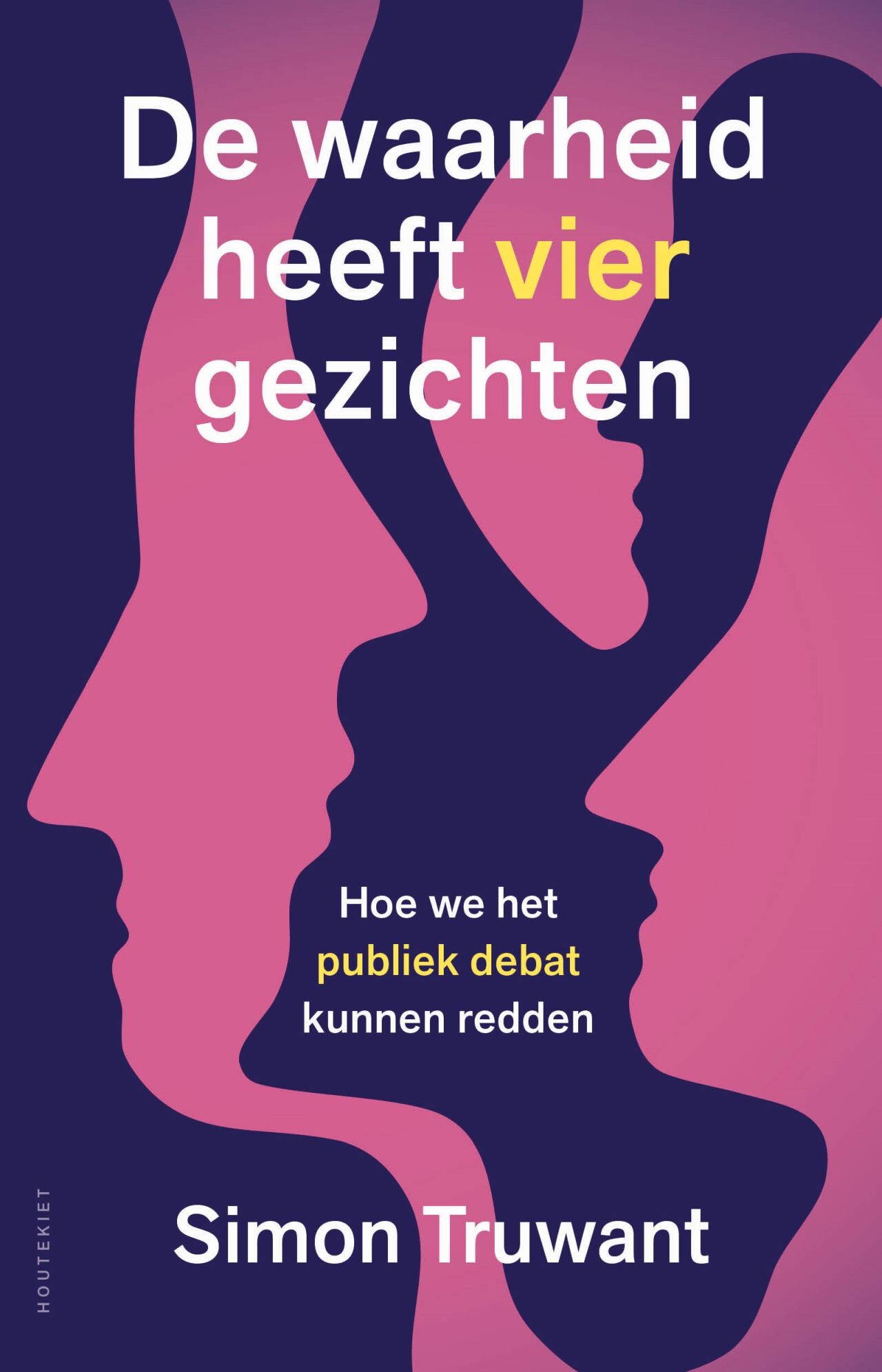De waarheid heeft vier gezichten De waarheid heeft vier gezichten
