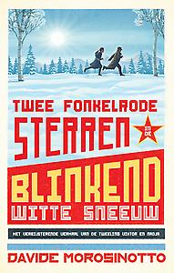 Twee fonkelrode sterren in de blinkend witte sneeuw