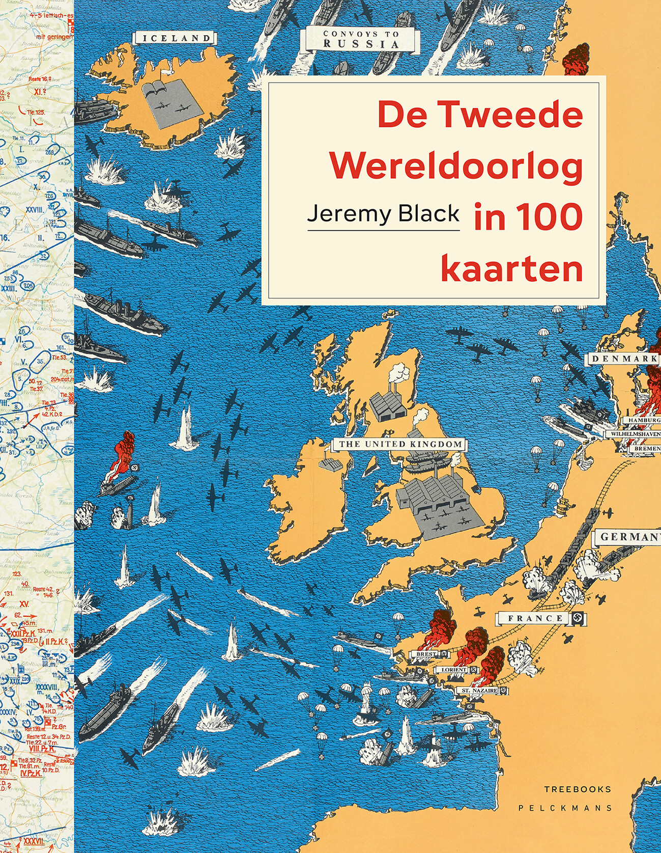 De Tweede Wereldoorlog in 100 kaarten