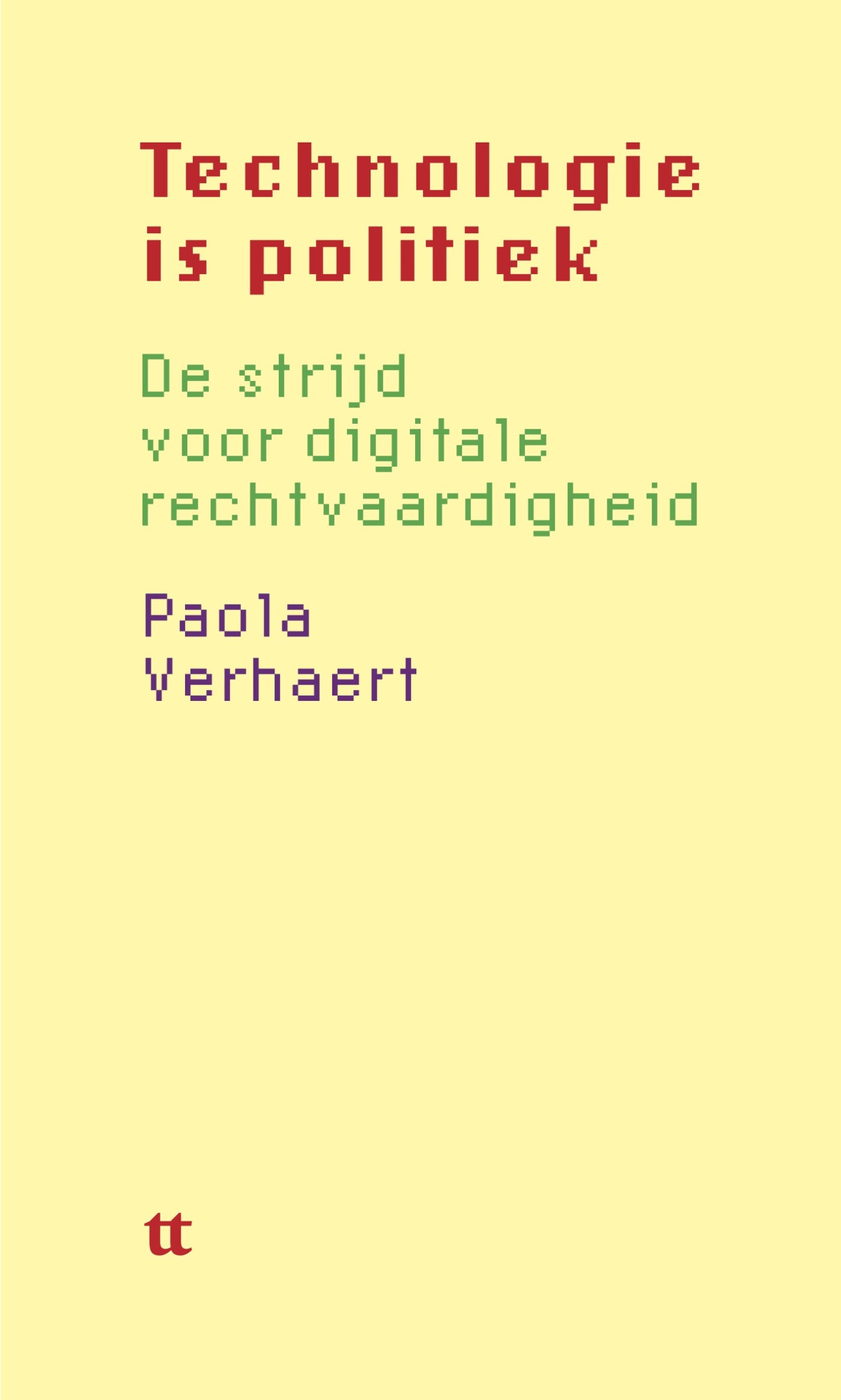 Technologie is politiek Technologie is politiek
