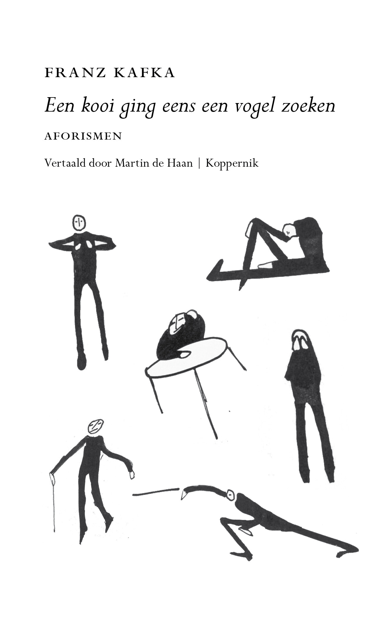 Een kooi ging eens een vogel zoeken