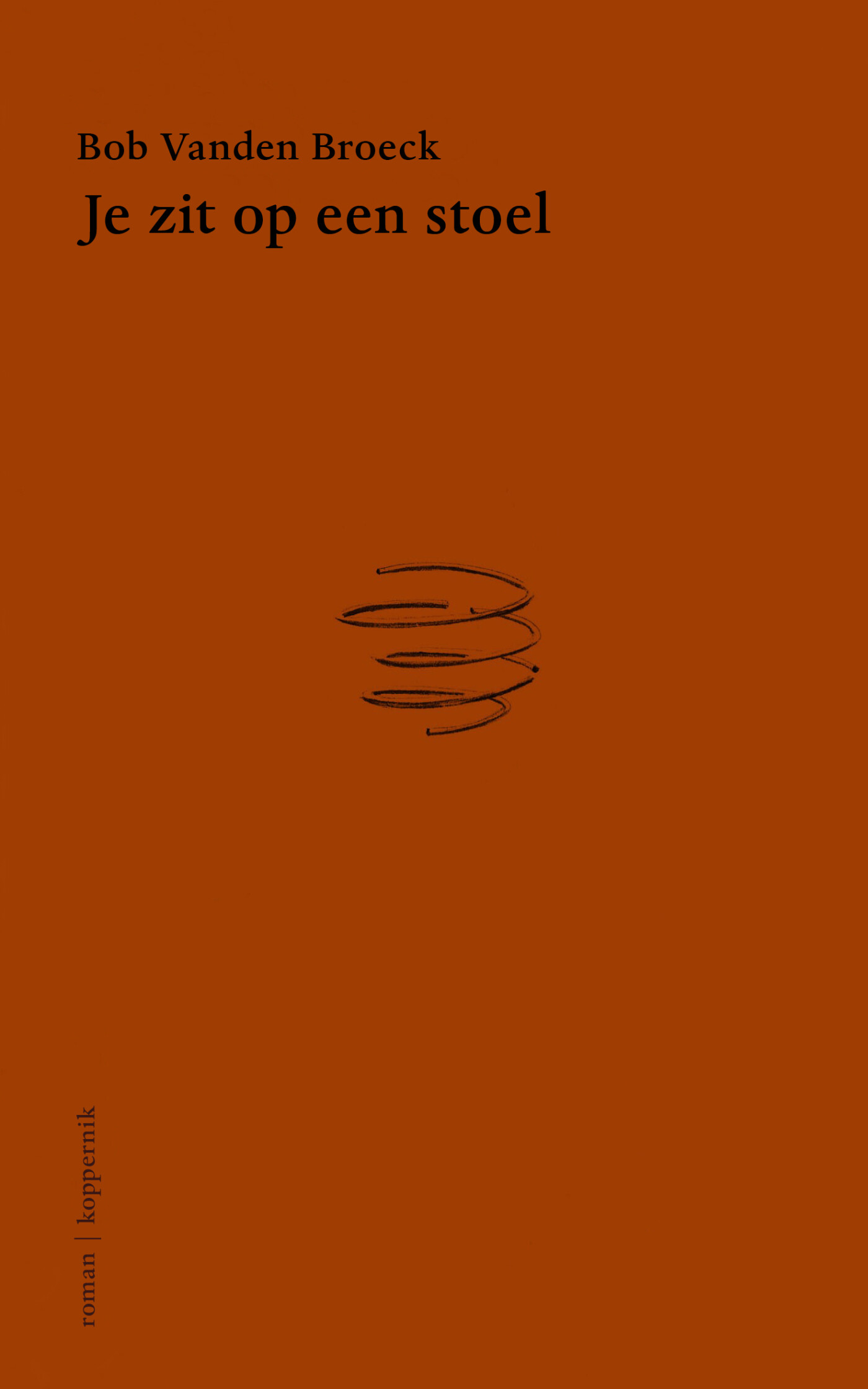 Je zit op een stoel Je zit op een stoel