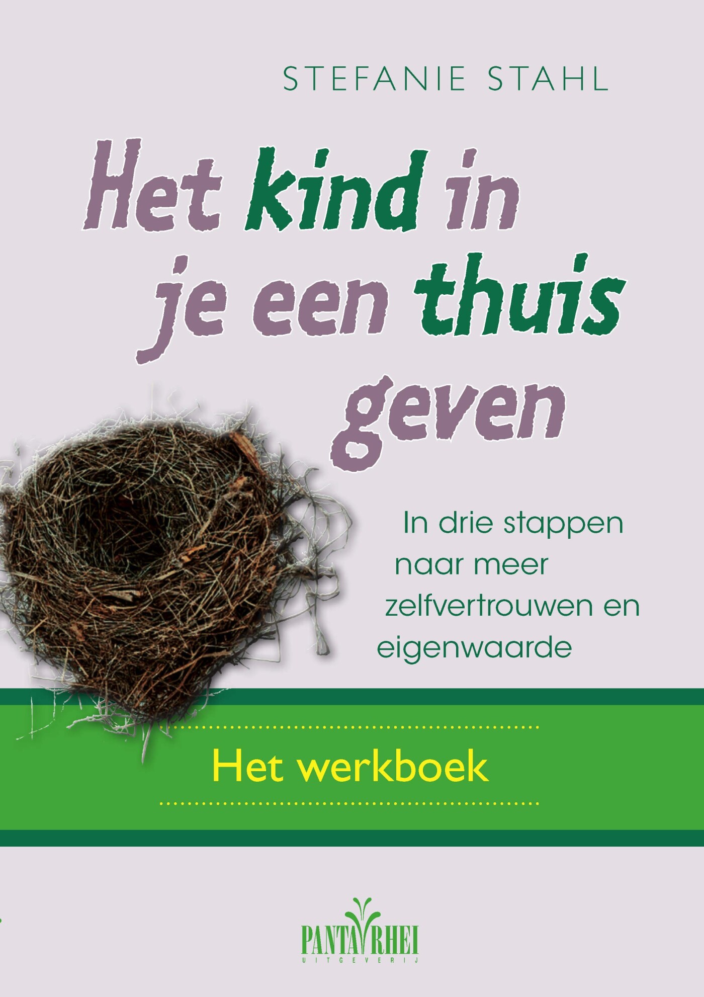 Het kind in je een thuis geven Het kind in je een thuis geven