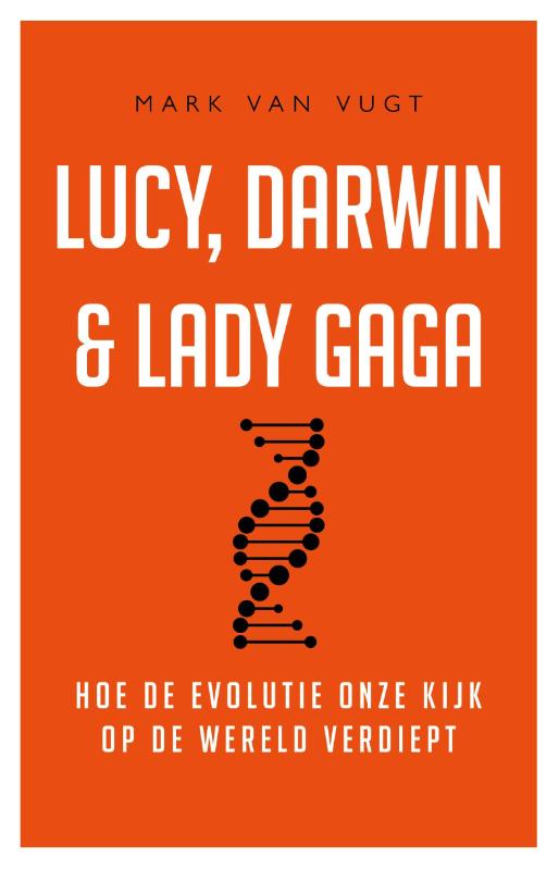Lucy, Darwin en Lady Gaga