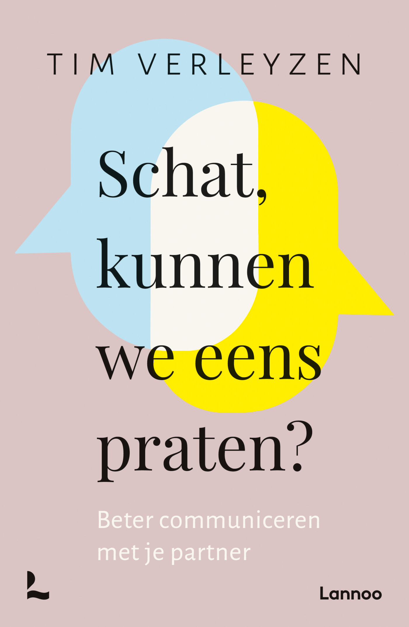 Schat, kunnen we eens praten? Schat, kunnen we eens praten?