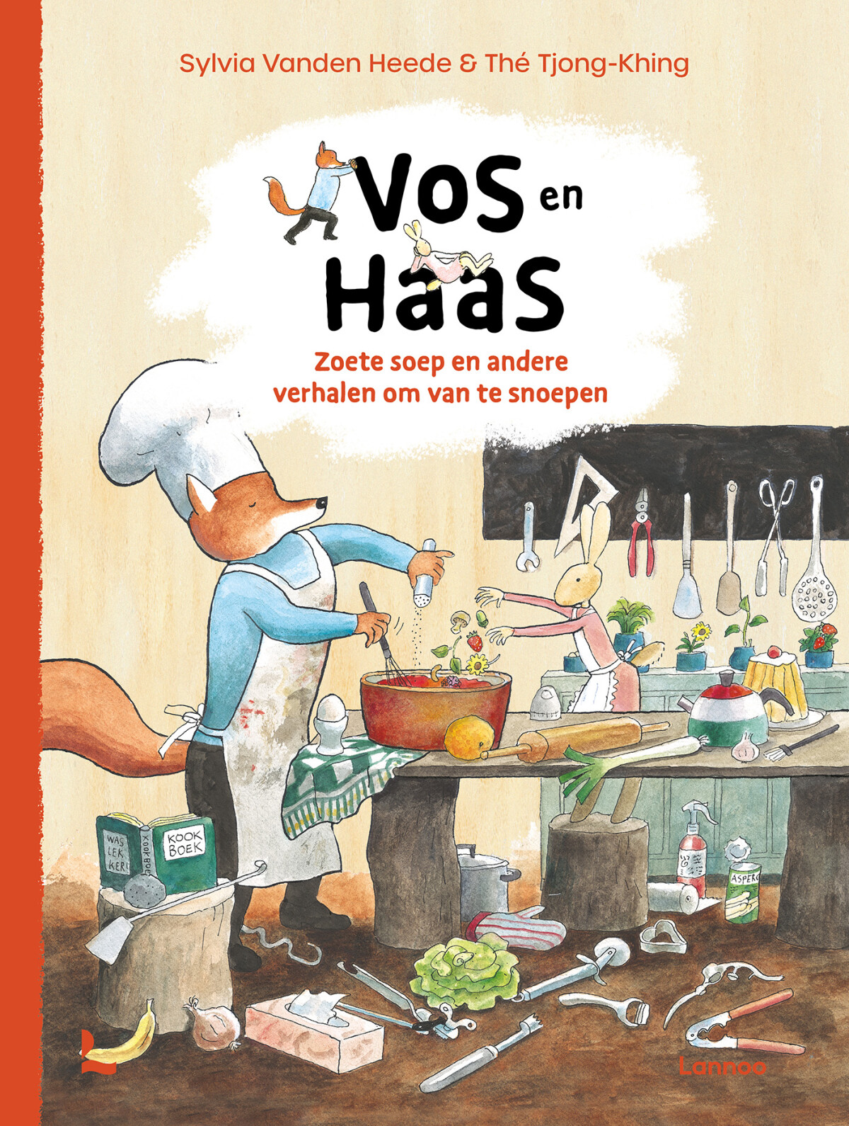 Vos en Haas - Zoete soep en andere verhalen om van te snoepen