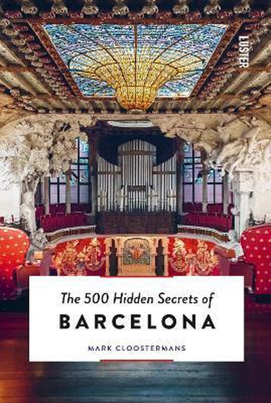 The 500 hidden secrets of Barcelona