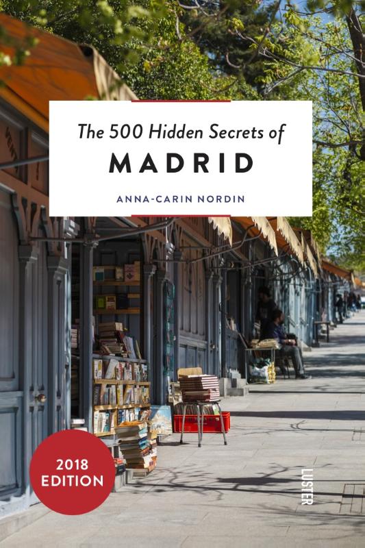 The 500 hidden secrets of Madrid