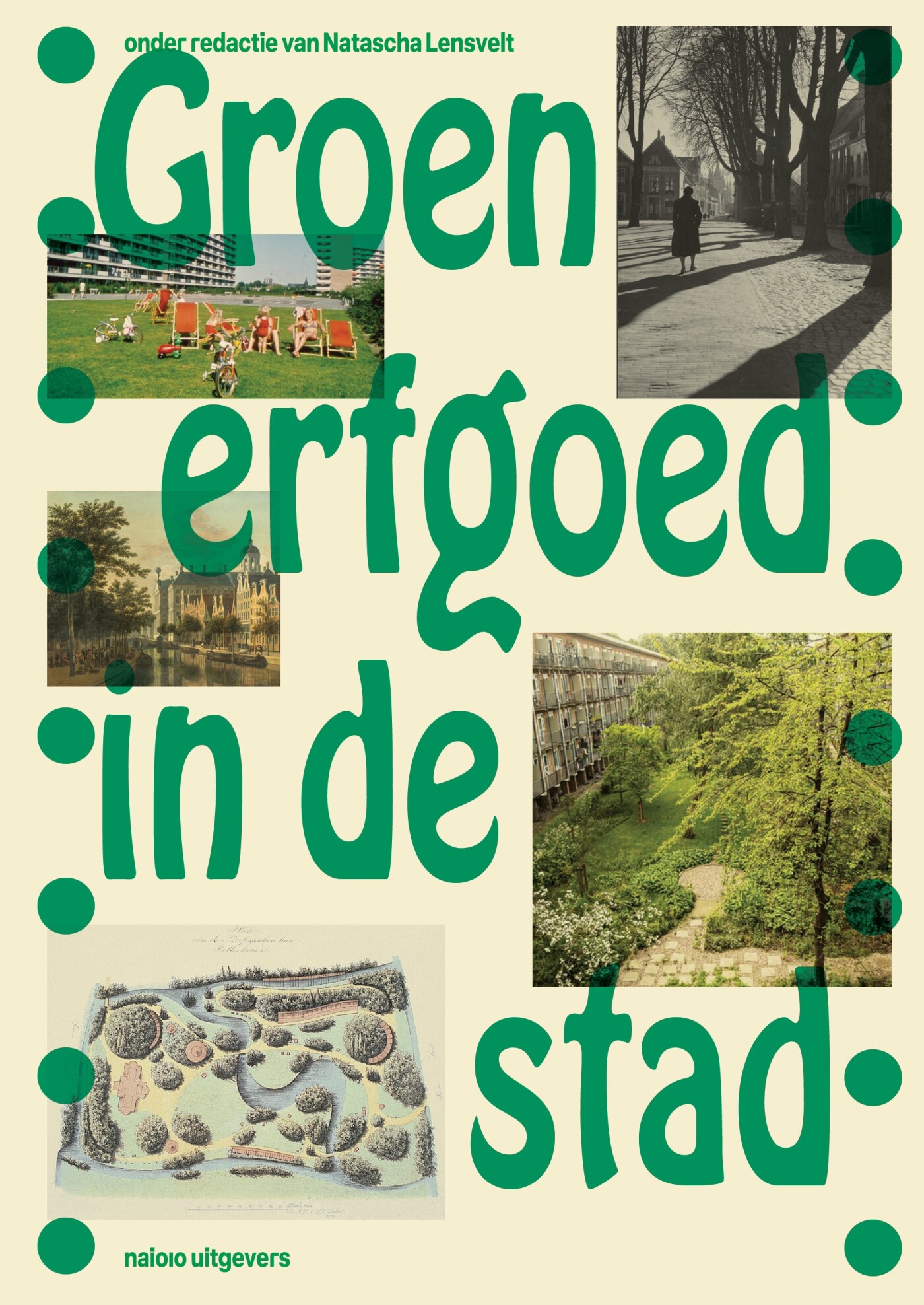 Groen erfgoed in de stad Groen erfgoed in de stad