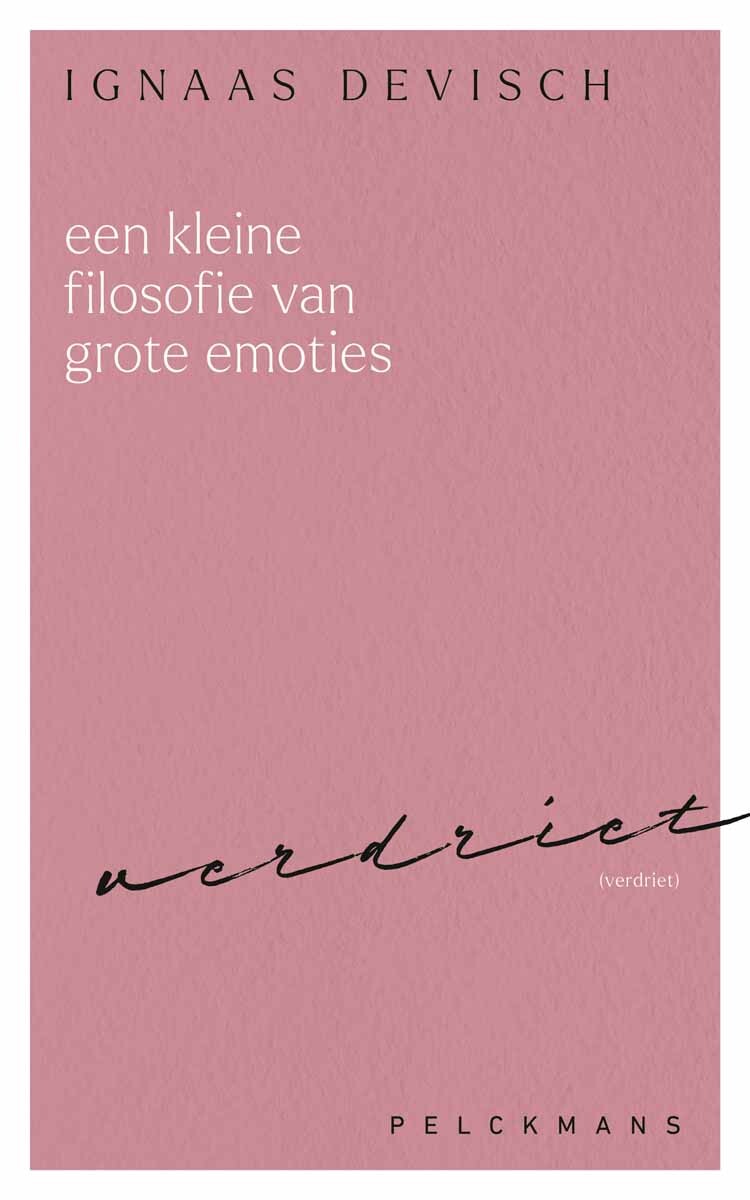 Een kleine filosofie van grote emoties: Verdriet Een kleine filosofie van grote emoties: Verdriet