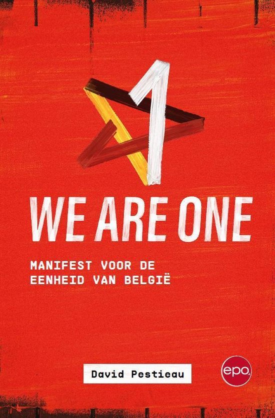 We are one : manifest voor de eenheid van België ; België in 20 vragen en antwoorden
