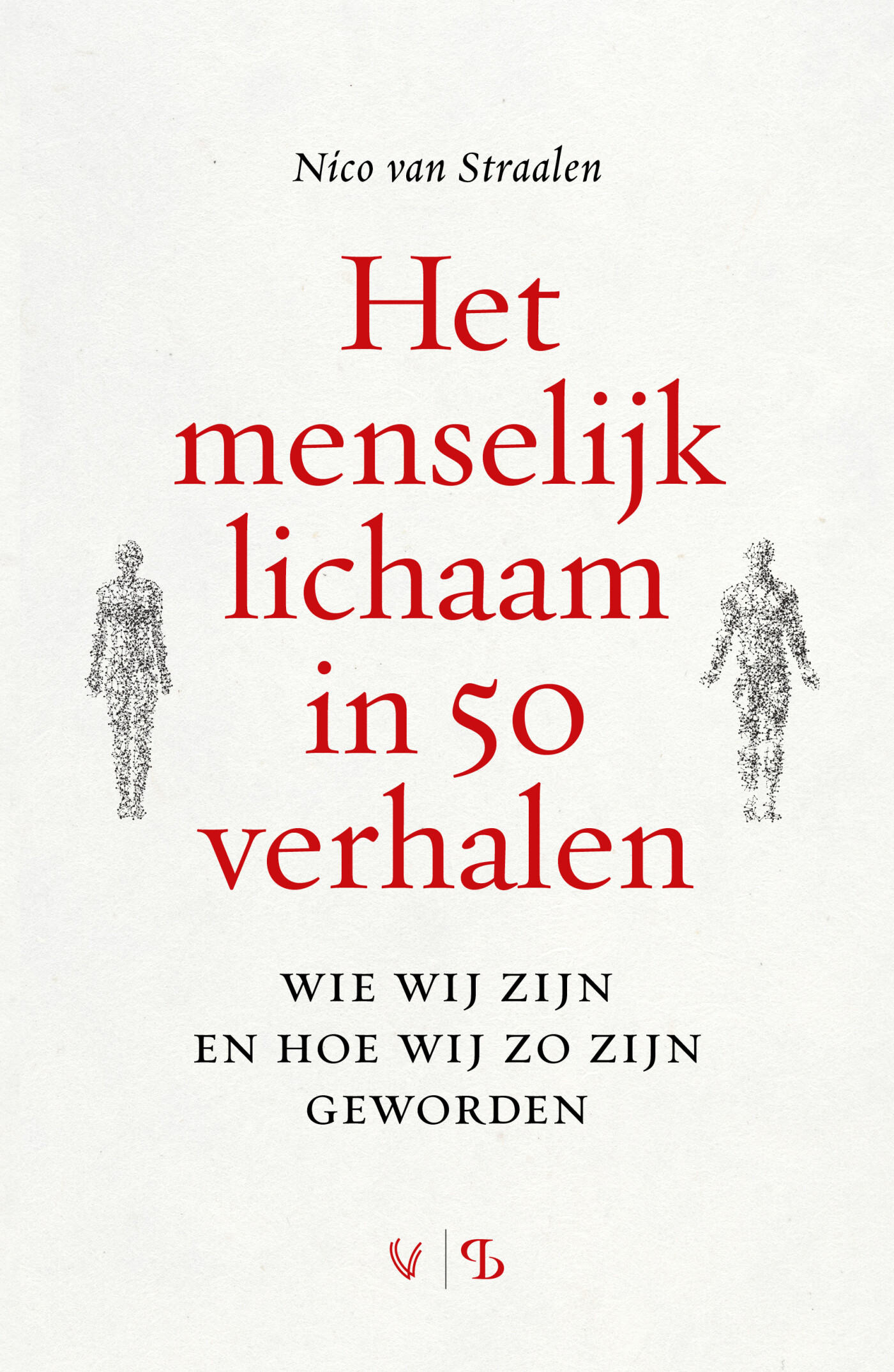 Het menselijk lichaam in 50 verhalen Het menselijk lichaam in 50 verhalen