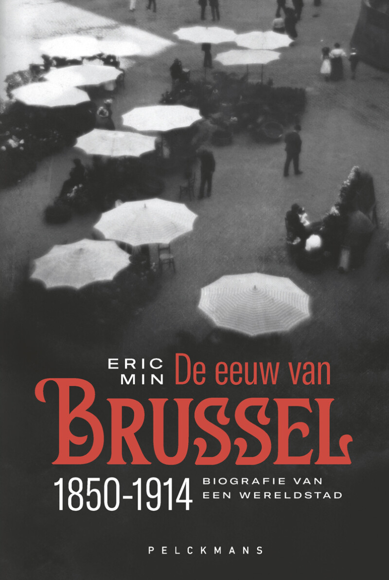 De eeuw van Brussel 1850-1914