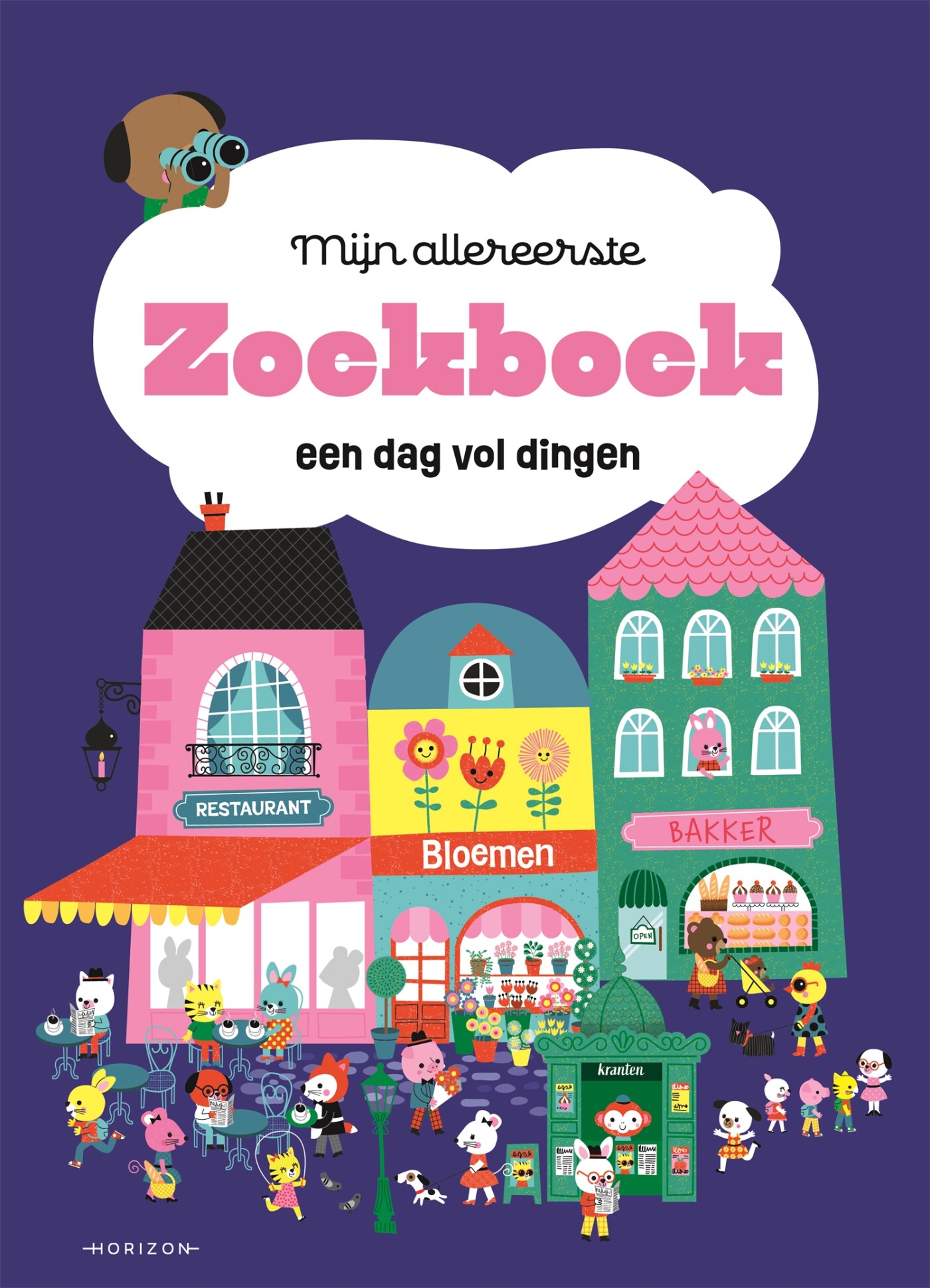 Mijn allereerste zoekboek: Een dag vol dingen Mijn allereerste zoekboek: Een dag vol dingen
