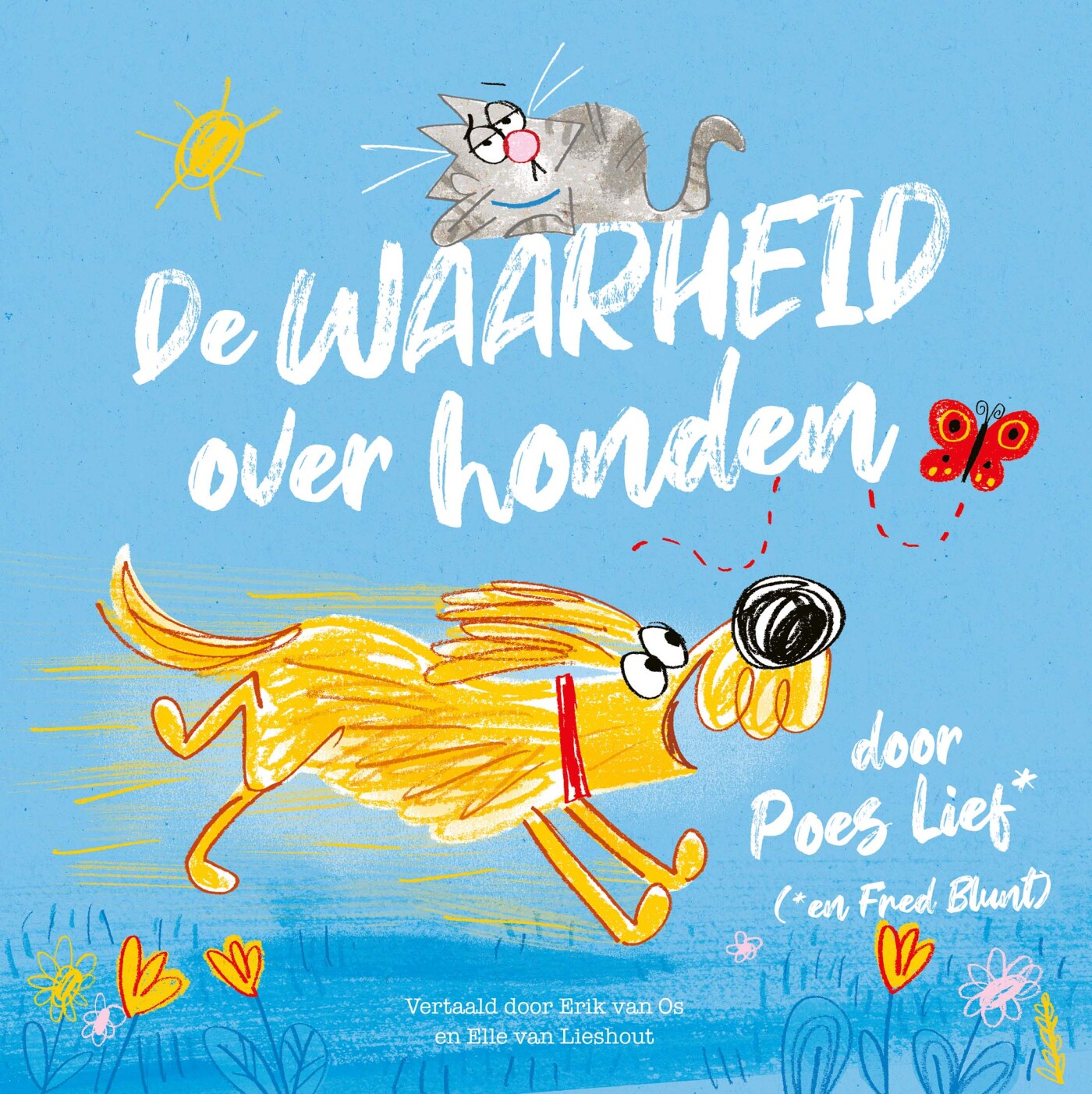 De waarheid over honden door Poes Lief De waarheid over honden door Poes Lief