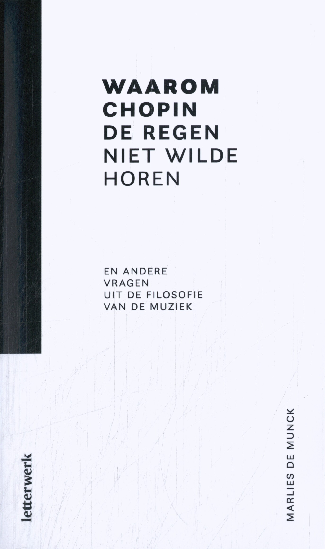 Waarom Chopin de regen niet wilde horen en andere vragen uit de filosofie van de muziek