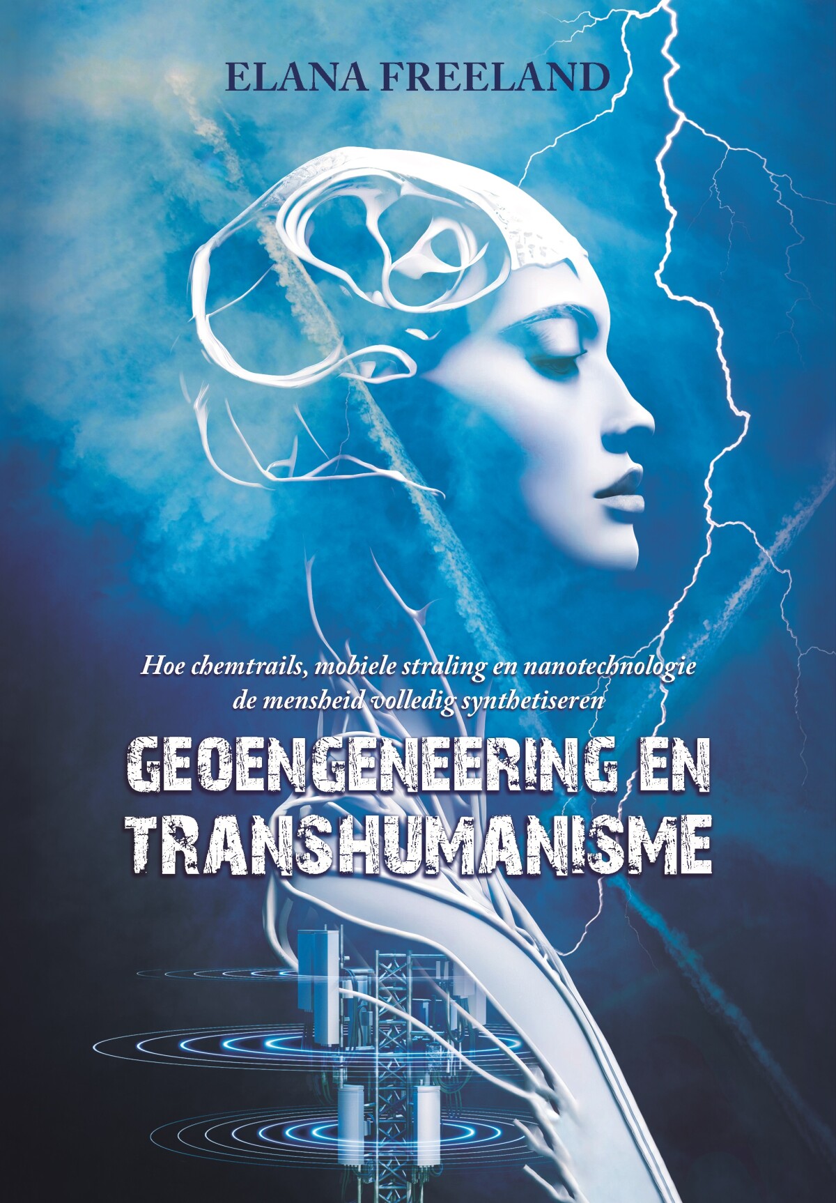 Geoengineering en Transhumanisme Geoengineering en Transhumanisme